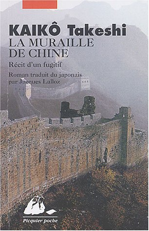 La muraille de Chine : récit d'un fugitif