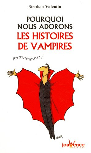 Pourquoi nous adorons les histoires de vampires : brrr !