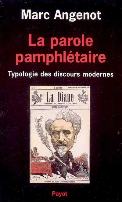 La parole pamphlétaire : contribution à la typologie des discours modernes