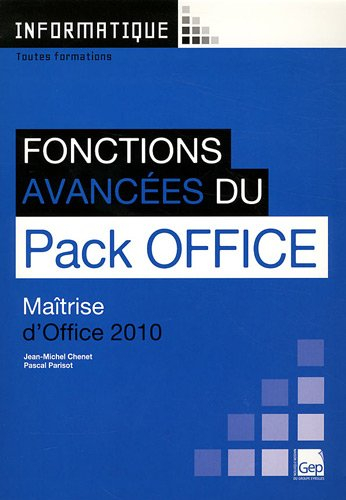 Fonctions avancées du Pack Office : maîtrise d'Office 2010