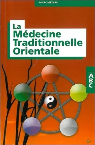 La médecine traditionnelle orientale