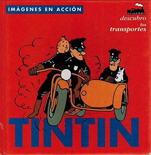 Tintin, descubro los transportes/ Tintin, Discovers the Tranportation