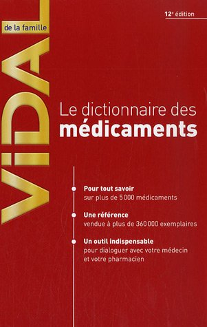 Vidal de la famille : le dictionnaire des médicaments