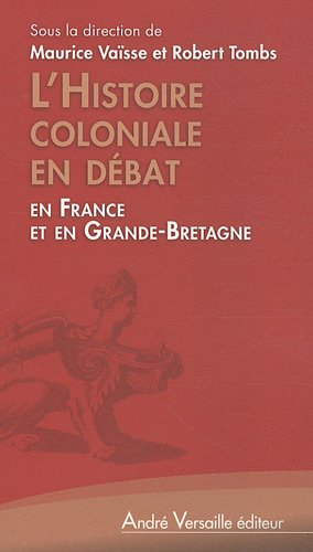 L'histoire coloniale en débat : en France et en Grande-Bretagne