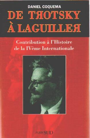 De Trotsky à Laguiller : contribution à l'histoire de la IVe Internationale