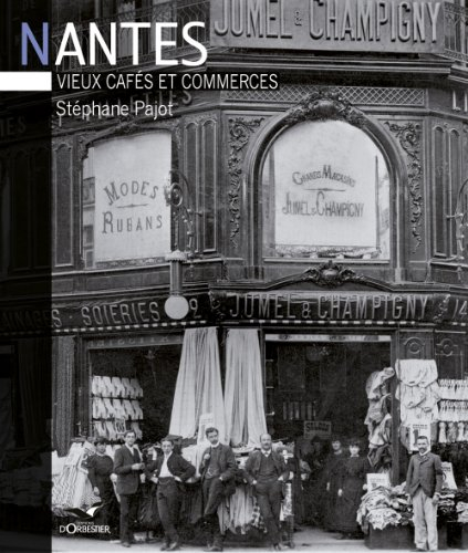Nantes : vieux cafés et commerces