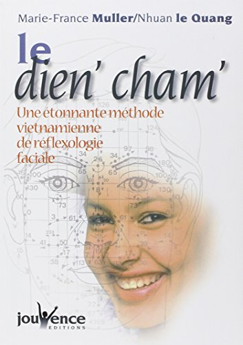 Le dien'cham : une étonnante méthode vietnamienne de réflexologie faciale