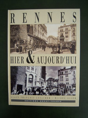 Rennes hier et aujourd'hui