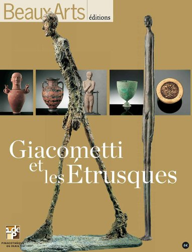 beaux arts magazine, hors-série : giacometti et les etrusques