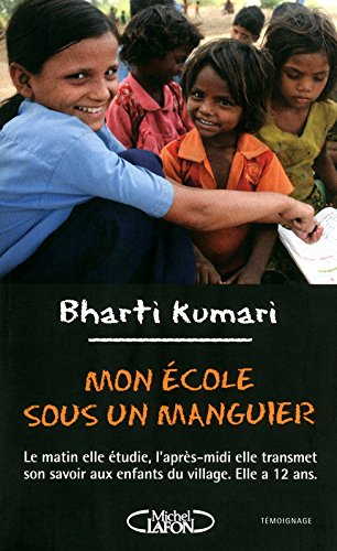Mon école sous un manguier : le matin elle étudie, l'après-midi elle transmet son savoir aux enfants