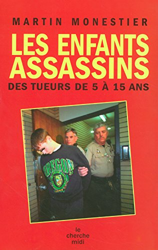 Les enfants assassins : des tueurs de 5 à 15 ans