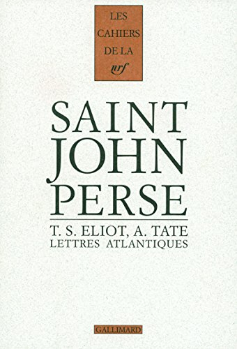 Cahiers Saint-John Perse. Vol. 17. Lettres atlantiques : 1926-1970