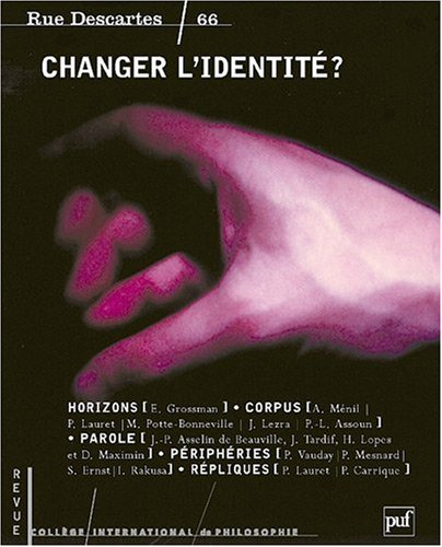 Rue Descartes, n° 66. Changer l'identité ?