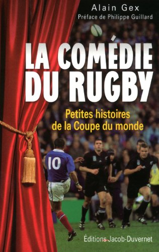 La comédie du rugby : petites histoires de la Coupe du monde
