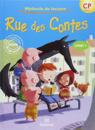 Rue des Contes, méthode de lecture CP cycle 2. Vol. 1