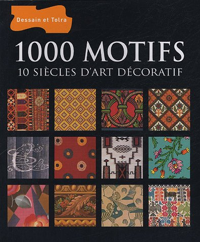 1.000 motifs : 10 siècles d'art décoratif