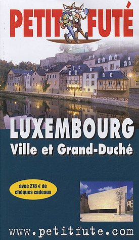 Luxembourg : Ville et Grand-Duché 2005