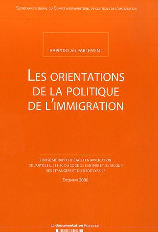 Les orientations de la politique de l'immigration : rapport au Parlement : troisième rapport établi