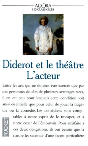 diderot et le théâtre, tome 2 : les acteurs. paradoxe sur le comédien - lettres à mademoiselle jodin