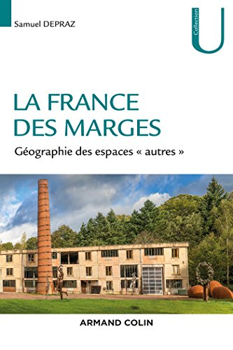 La France des marges : géographie des espaces "autres"
