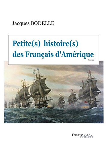 Petite(s) Histoire(s) des Français d'Amérique