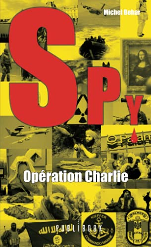 Spy n°4 : opération charlie