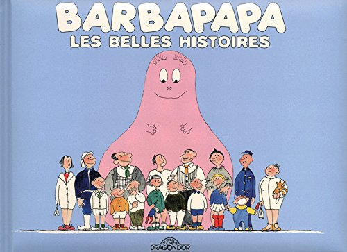 Barbapapa, les belles histoires