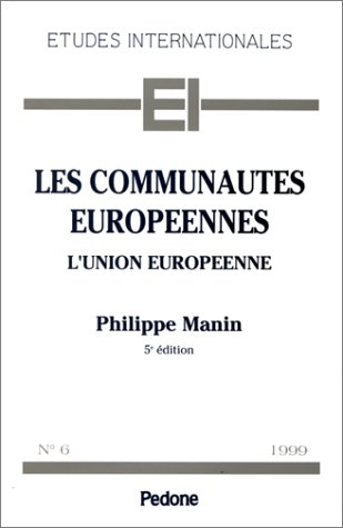 Les Communautés européennes, l'Union européenne