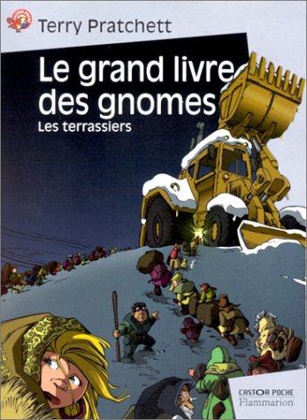 Le grand livre des gnomes. Vol. 2. Les terrassiers