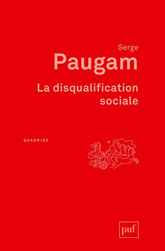 La disqualification sociale : essai sur la nouvelle pauvreté