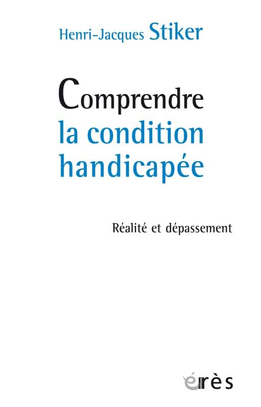 Comprendre la condition handicapée : réalité et dépassement