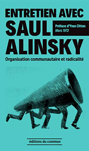 Entretien avec Saul Alinsky : organisation communautaire et radicalité