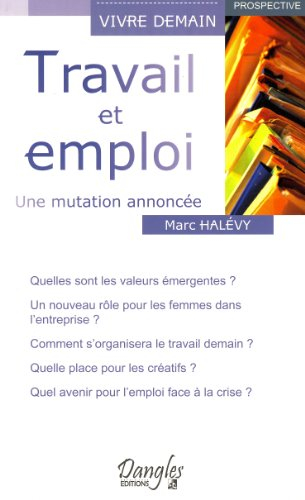 Travail et emploi : une mutation annoncée