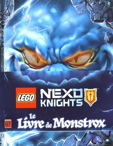 Lego Nexo knights. Le livre de Monstrox