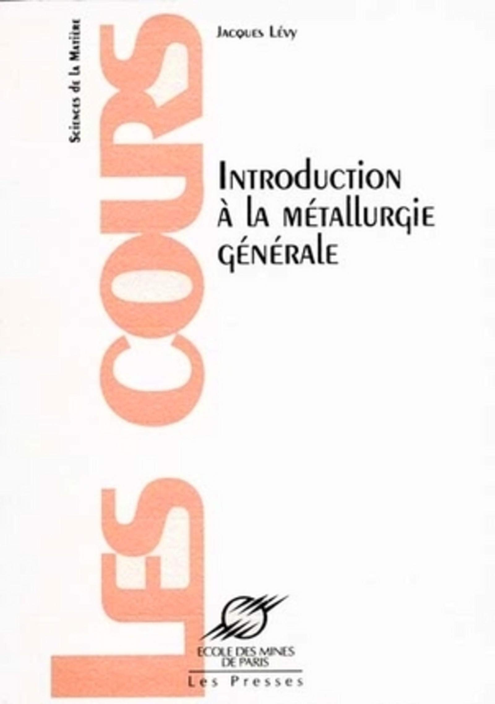 Introduction à la métallurgie générale