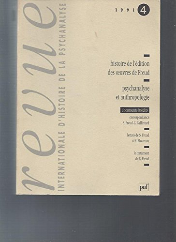 Revue internationale d'histoire de la psychanalyse, n° 4. Histoire de l'édition des oeuvres de Freud