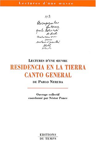 Residencia en la tierra et Canto general de P. Neruda