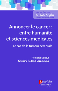 Annoncer le cancer : entre humanité et sciences médicales : le cas de la tumeur cérébrale