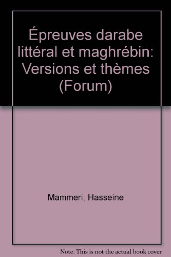 Epreuves d'arabe littéral et maghrébin : versions et thèmes