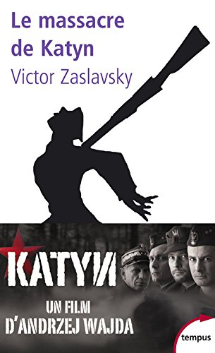 Le massacre de Katyn : crime et mensonge