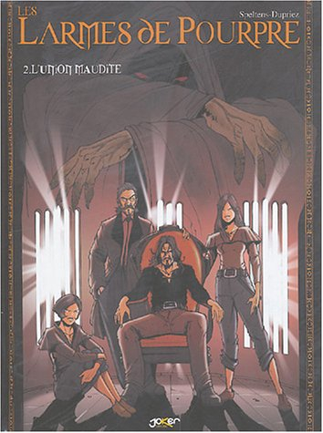 Les larmes de pourpre. Vol. 2. L'union maudite