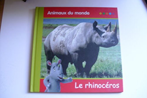animaux du monde : le rhinocéros