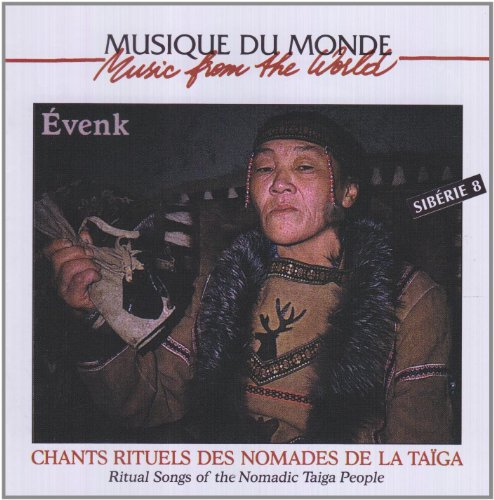 evenk : chants rituels des nomades de la taïga