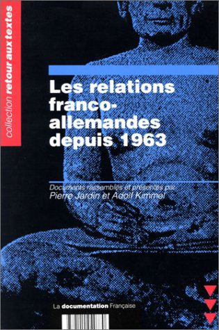 Les relations franco-allemandes depuis 1963