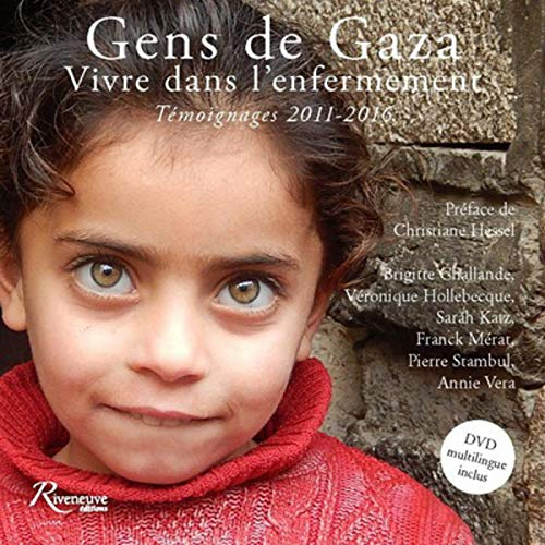Gens de Gaza : vivre dans l'enfermement : témoignages, 2011-2016