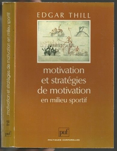 Motivation et stratégies de motivation en milieu sportif