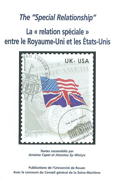 The special relationship, la relation spéciale entre le Royaume-Uni et les Etats-Unis : actes du col