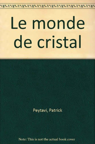Le monde de cristal