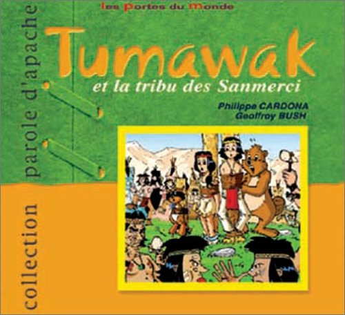 Tumawak et la tribu des Sanmerci