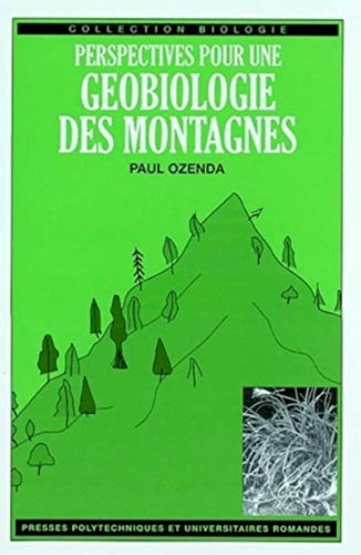 Perspectives pour une géobiologie des montagnes
